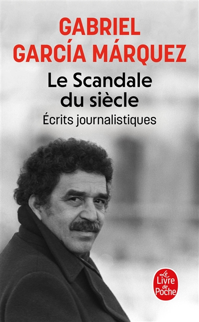 Le scandale du siècle : écrits journalistiques