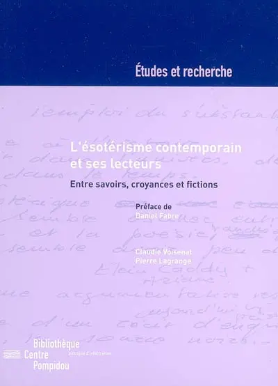 L'ésotérisme contemporain et ses lecteurs : entre savoirs, croyances et fictions