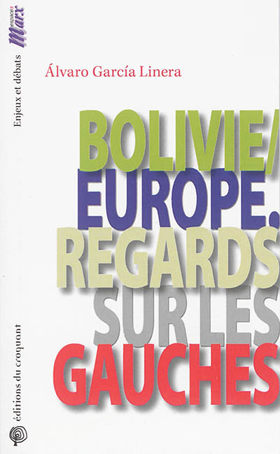 Bolivie, Europe : regards sur les gauches