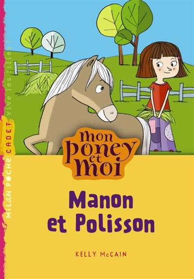 Mon poney et moi. Manon et Polisson