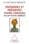 Entraînez et préservez votre cerveau : plus de vitalité cérébrale