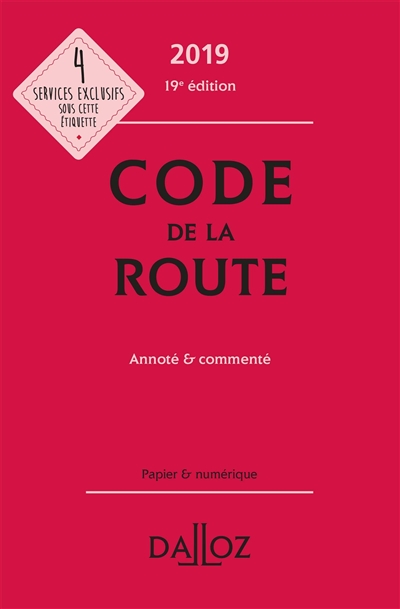 Code de la route 2019 : annoté & commenté
