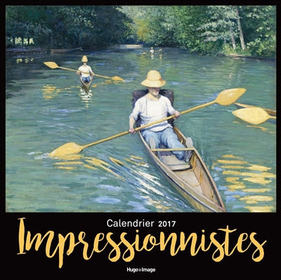 Impressionnistes : calendrier 2017