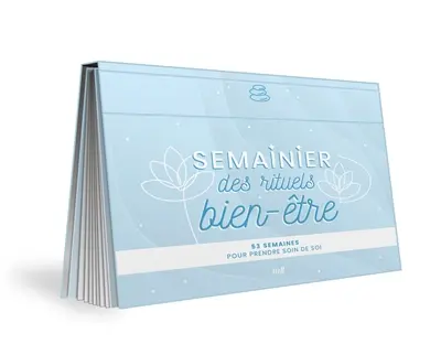 Semainier des rituels bien-être : 53 semaines pour prendre soin de soi
