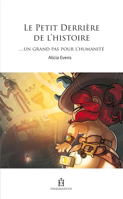 Le petit derrière de l'histoire. Vol. 2. Un grand pas pour l'humanité