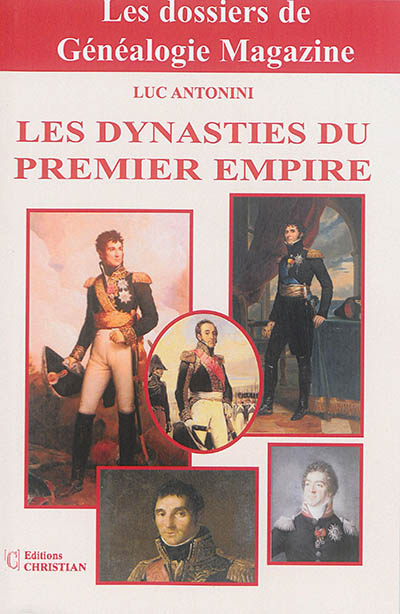 Les dynasties du premier Empire