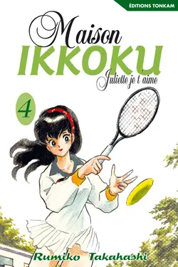 Maison Ikkoku : Juliette, je t'aime. Vol. 4