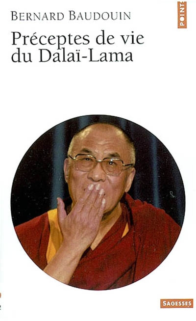 Preceptes de Vie Du Dalai-lama