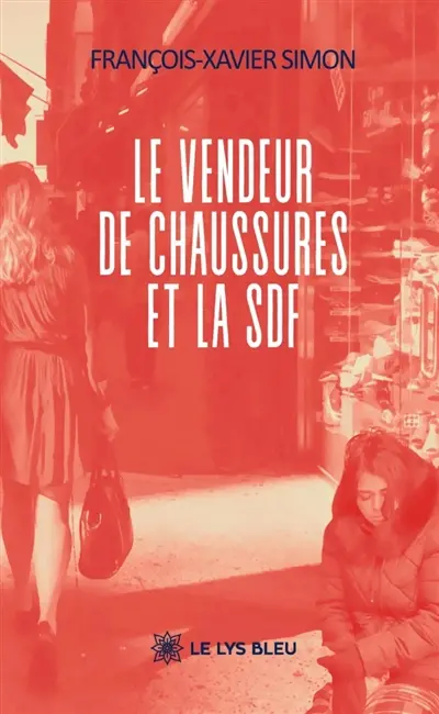 Le vendeur de chaussures et la SDF