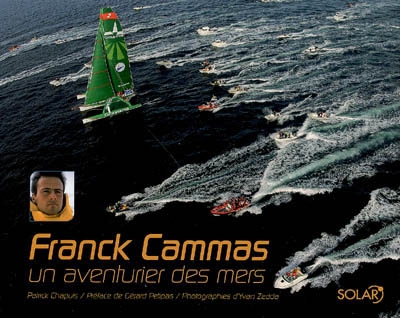 Franck Cammas : un aventurier des mers