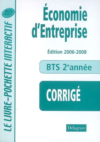 Economie d'entreprise, BTS tertiaires 2e année : corrigé, livre du professeur