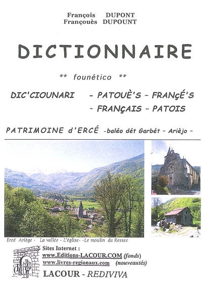 Dictionnaire français-patois. Dic'ciounari founético patouè's-françè's : patrimoine d'Ercé, baléo dét Garbét, Arièjo