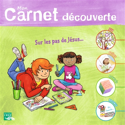 mon carnet découverte : sur les pas de jésus...