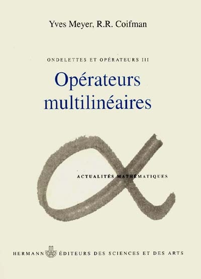 Ondelettes et opérateurs. Vol. 3. Opérateurs multilinéaires