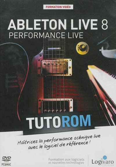 Tutorom Ableton Live 8 : performance live