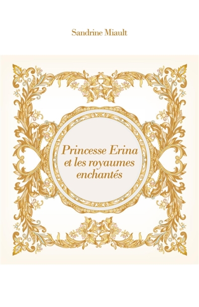 Princesse Erina et les...