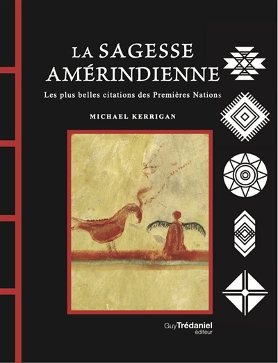 La sagesse amérindienne :...