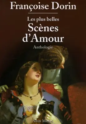 Les plus belles scènes d'amour : anthologie