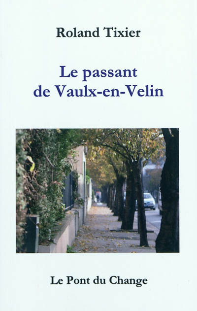 Le passant de Vaulx-en-Velin