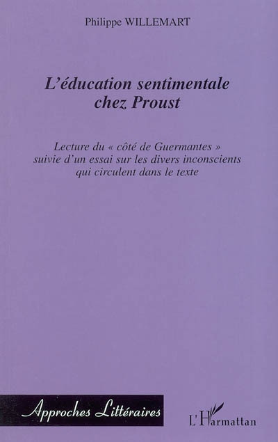 L'éducation sentimentale chez Proust : lecture du Côté de Guermantes