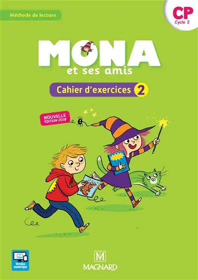 Mona et ses amis, CP, cycle 2 : méthode de lecture : cahier d'exercices 2