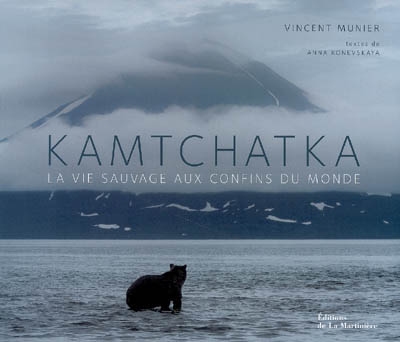 Kamtchatka : la vie sauvage aux confins du monde