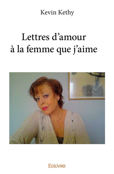 Lettres d'amour à la femme...