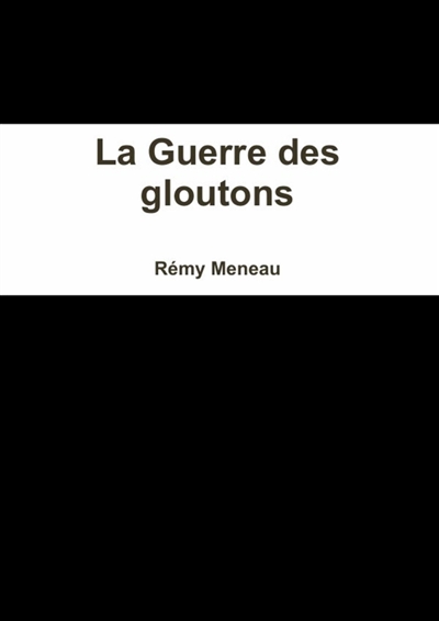 La Guerre des gloutons