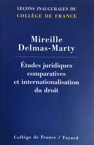 Etudes juridiques comparatives et internationalisation du droit