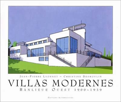 Villas modernes, banlieue Ouest : 1900-1939