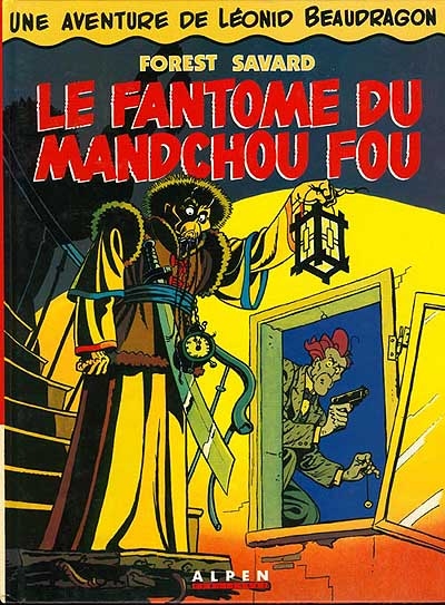 Léonid Beaudragon. Vol. 1. Le fantôme du Mandchou fou