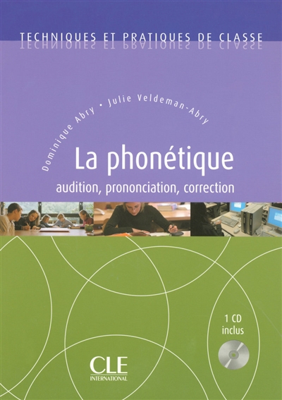 La phonétique : audition, prononciation, correction