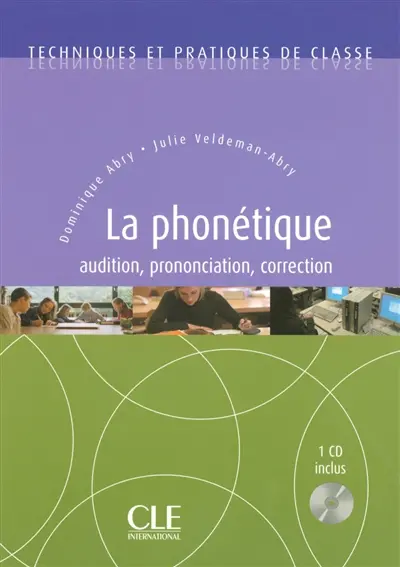 La phonétique : audition, prononciation, correction