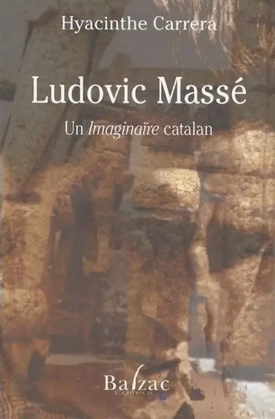 Ludovic Massé : un imaginaire catalan
