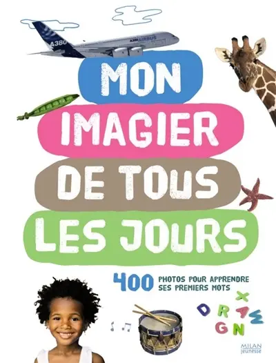Mon imagier de tous les jours : 400 photos pour apprendre ses premiers mots