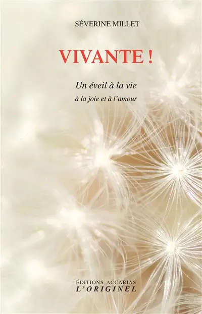 Vivante ! : un éveil à la vie, à la joie et à l'amour