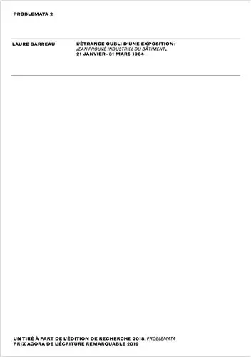 L´étrange oubli d´une exposition : Jean Prouvé industriel du bâtiment 21 janvier 31 mars 1964