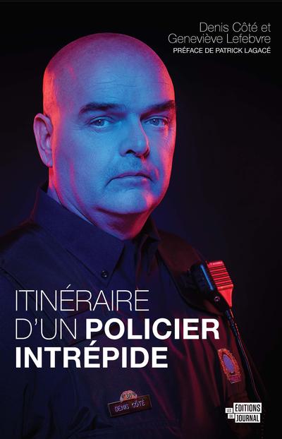 Itinéraire d'un policier intrépide