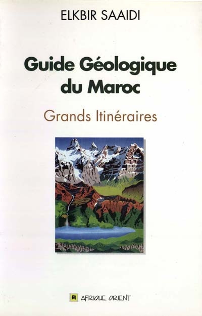 Guide géologique du Maroc :...