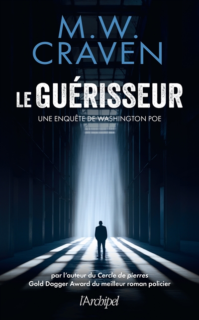 Le Guérisseur / M. W. Craven | Craven, Mike W. (1968-....). Auteur