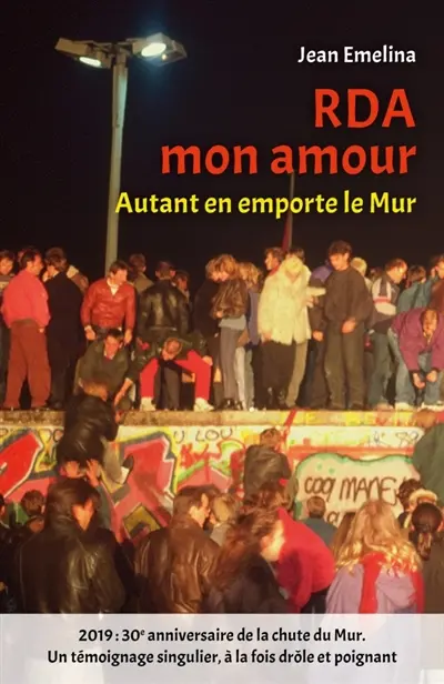 RDA mon amour : Autant en emporte le Mur