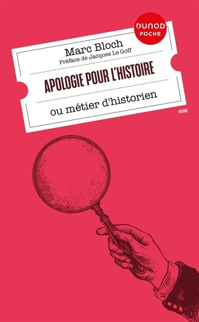 Apologie pour l'histoire ou...