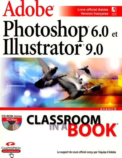 Adobe Photoshop 6.0 et Adobe Illustrator 9.0