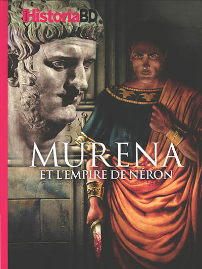 Historia BD, n° 4. Murena et l'empire de Néron