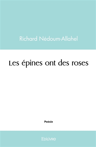 Les épines ont des roses