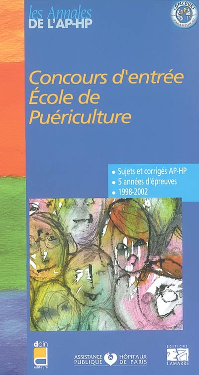 Concours d'entrée, école de puériculture : épreuves de sélection 1998-2002