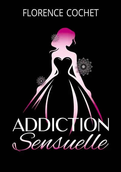 Addiction sensuelle : Plus qu'une romance, un véritable voyage par les sens