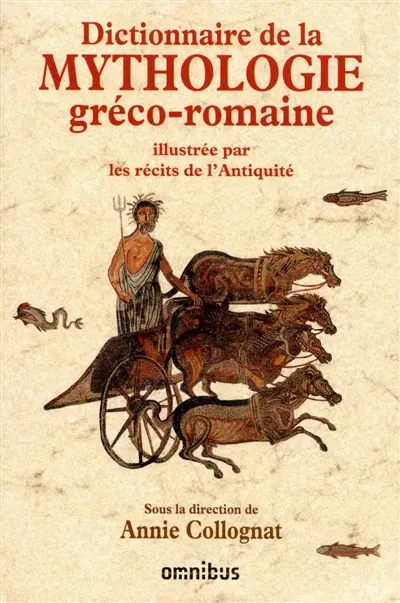 Dictionnaire de la mythologie gréco-romaine : illustré par les récits de l'Antiquité