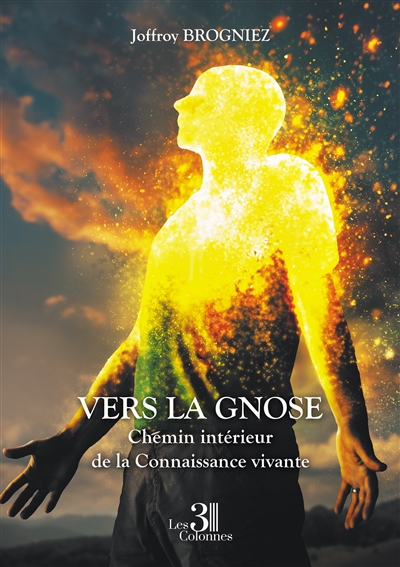 Vers la Gnose : Chemin...
