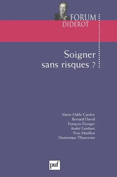 Soigner sans risques ?